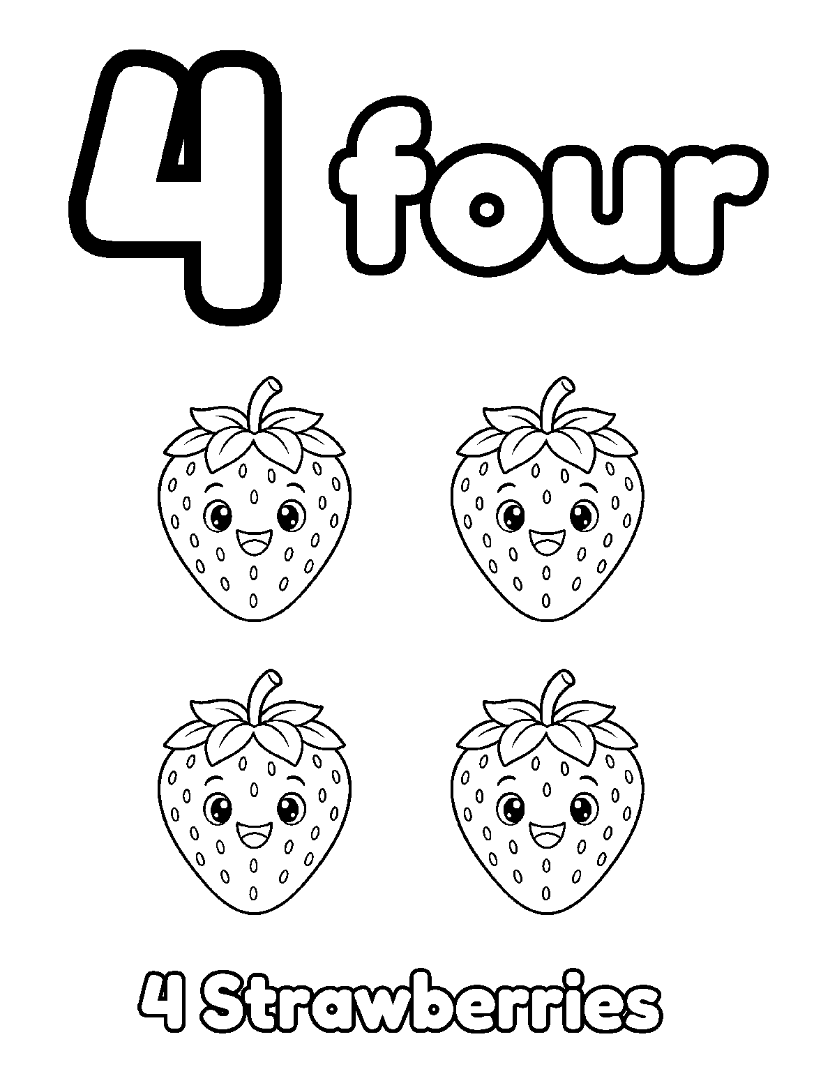 Coloring page of number 4 and the word four with four smiling strawberries and the words 4 Strawberries