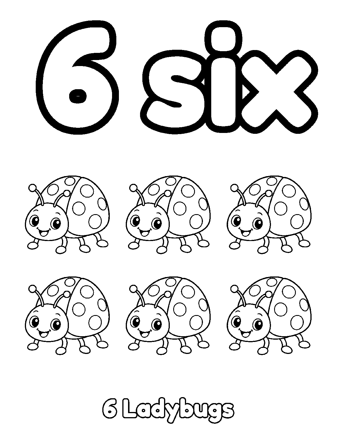 Coloring page of a large outline number 6 and the word six with six smiling ladybugs