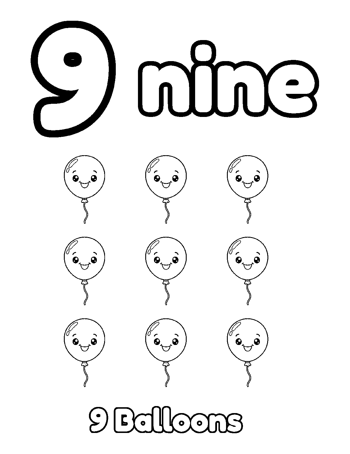 Coloring page of a large outline number 9 and the word nine with nine smiling balloons